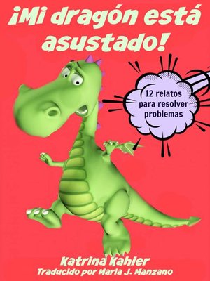cover image of ¡mi Dragón Está Asustado!